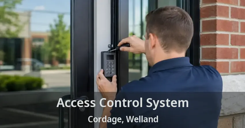 Access Control System Cordage, Welland - ON