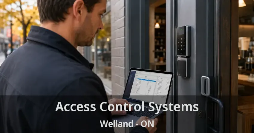 Access Control Systems Welland - ON