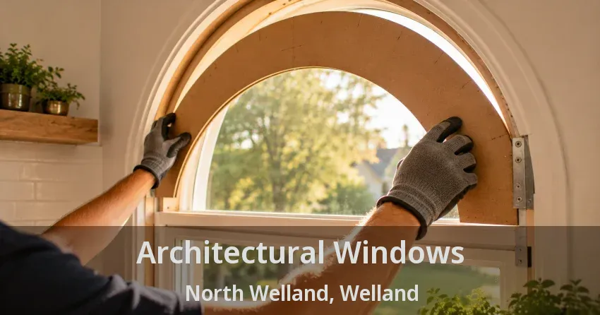 Architectural Windows North Welland, Welland - ON