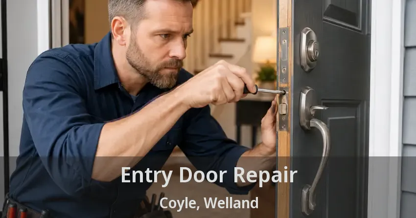 Entry Door Repair Coyle, Welland - ON