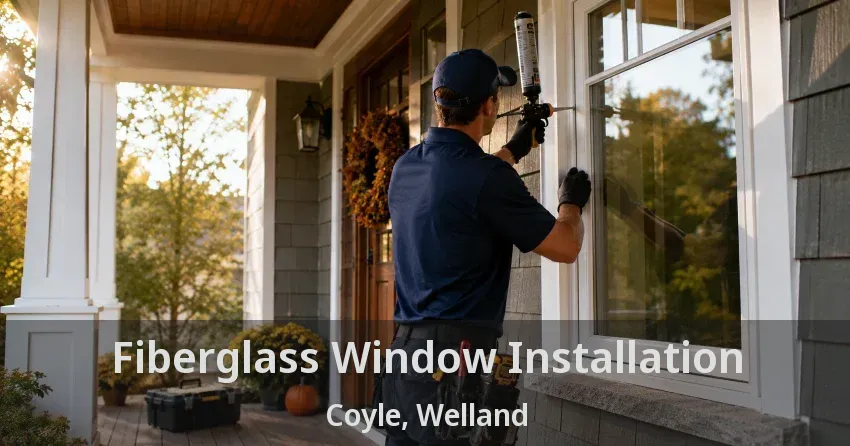 Fiberglass Window Installation Coyle, Welland - ON