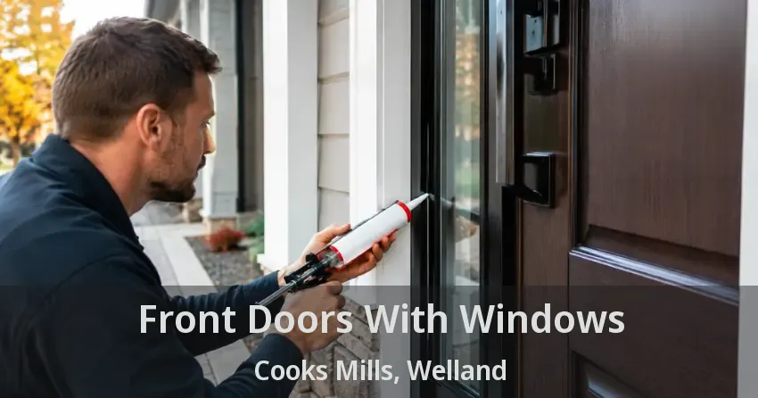 Front Doors With Windows Cooks Mills, Welland - ON
