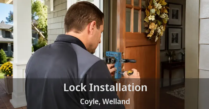 Lock Installation Coyle, Welland - ON