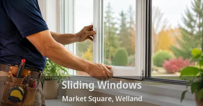 Sliding Windows Market Square, Welland - ON